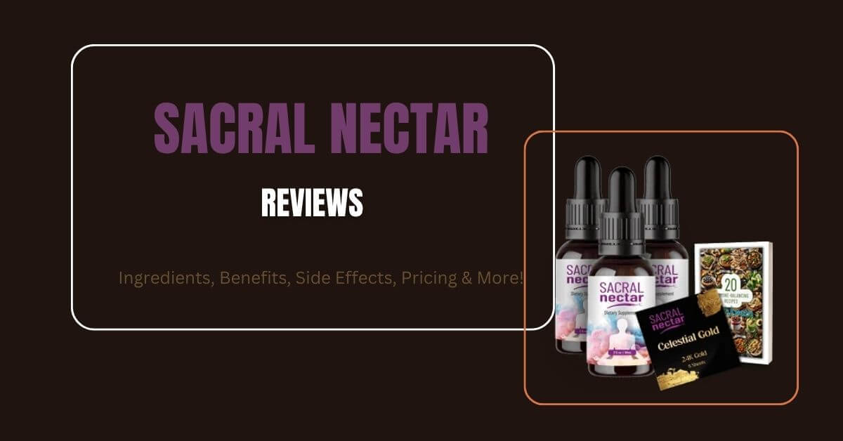 Sacral Nectar Reviews