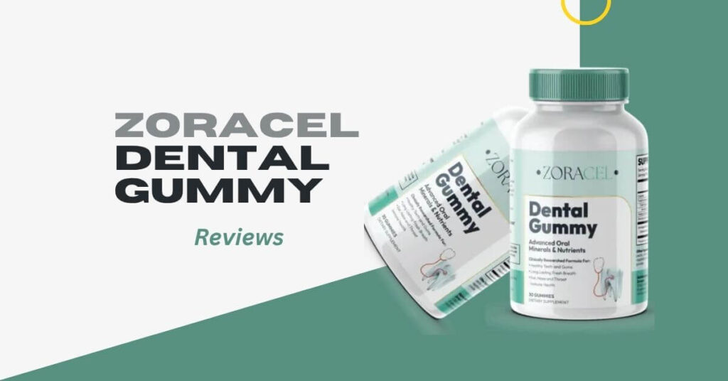 Zoracel Dental Gummy Reviews