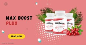 Max Boost Plus Reviews