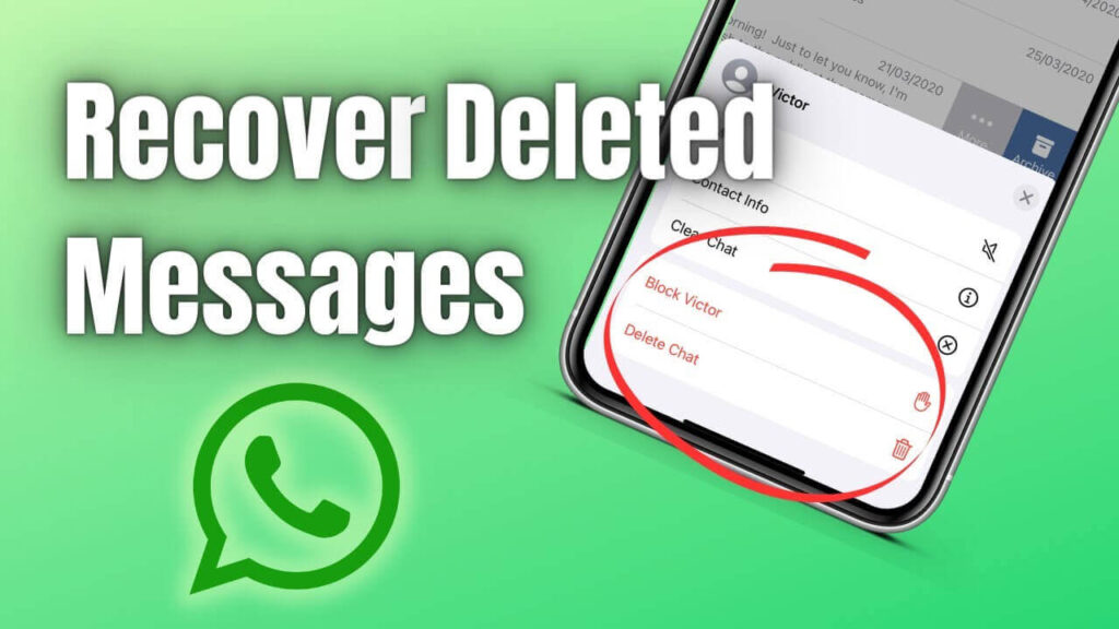 How to Recover Deleted WhatsApp Messages Without Backup